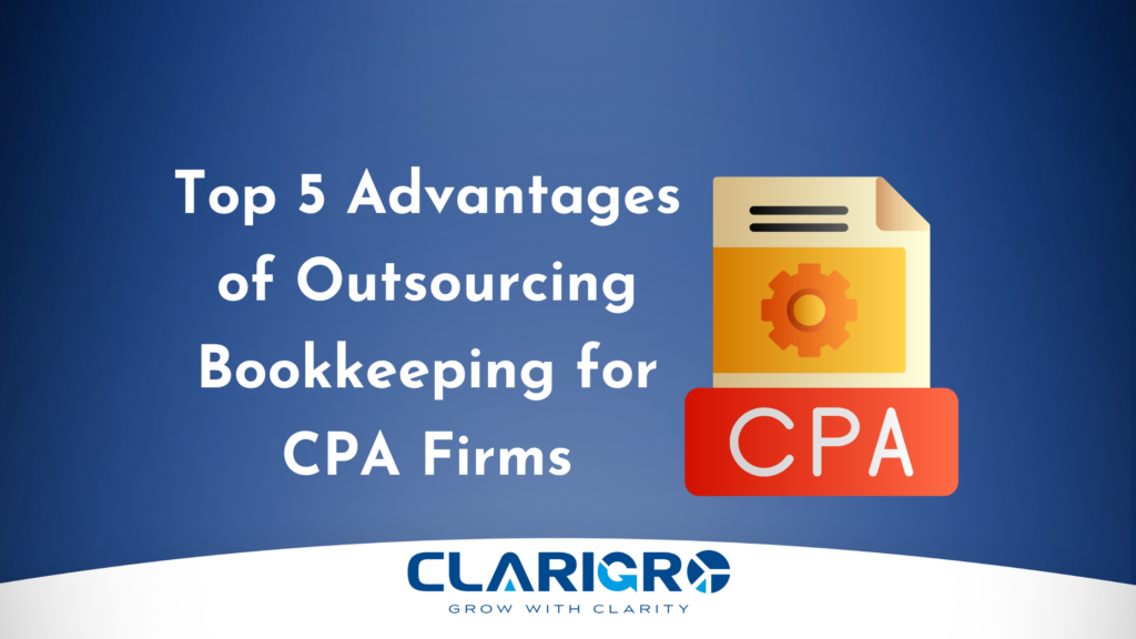 Top 5 Benefits of Outsourcing Bookkeeping for CPA Firms